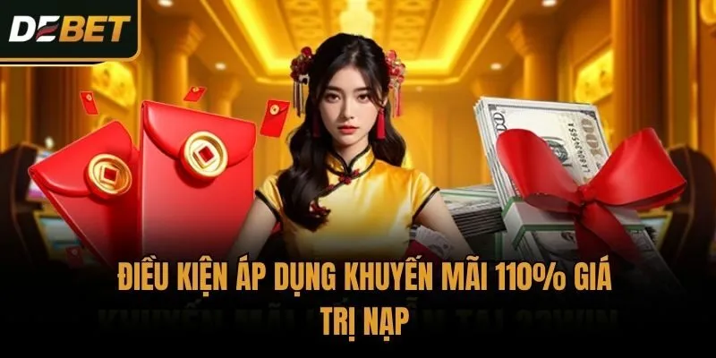 Điều kiện áp dụng khuyến mãi 110% giá trị nạp
